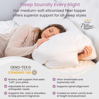 Wife Pillow - Topper, Down Alternative Premium Siliconized Fiberfill - Machine Wash & Dry. Adjustable for Side Sleepers by Zipper Access, Add or Remove Filling for Best Sleeping: Medium Support